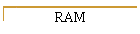 RAM